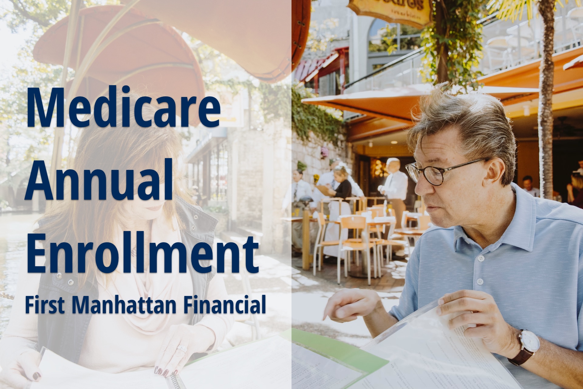 Medicare Annual Enrollment Period First Manhattan Financial